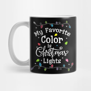 my favorite color is christmas lights Mug